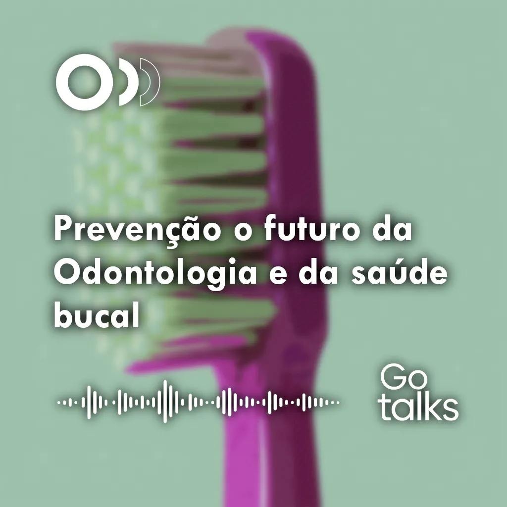 Prevenção o futuro da Odontologia e da saúde bucal