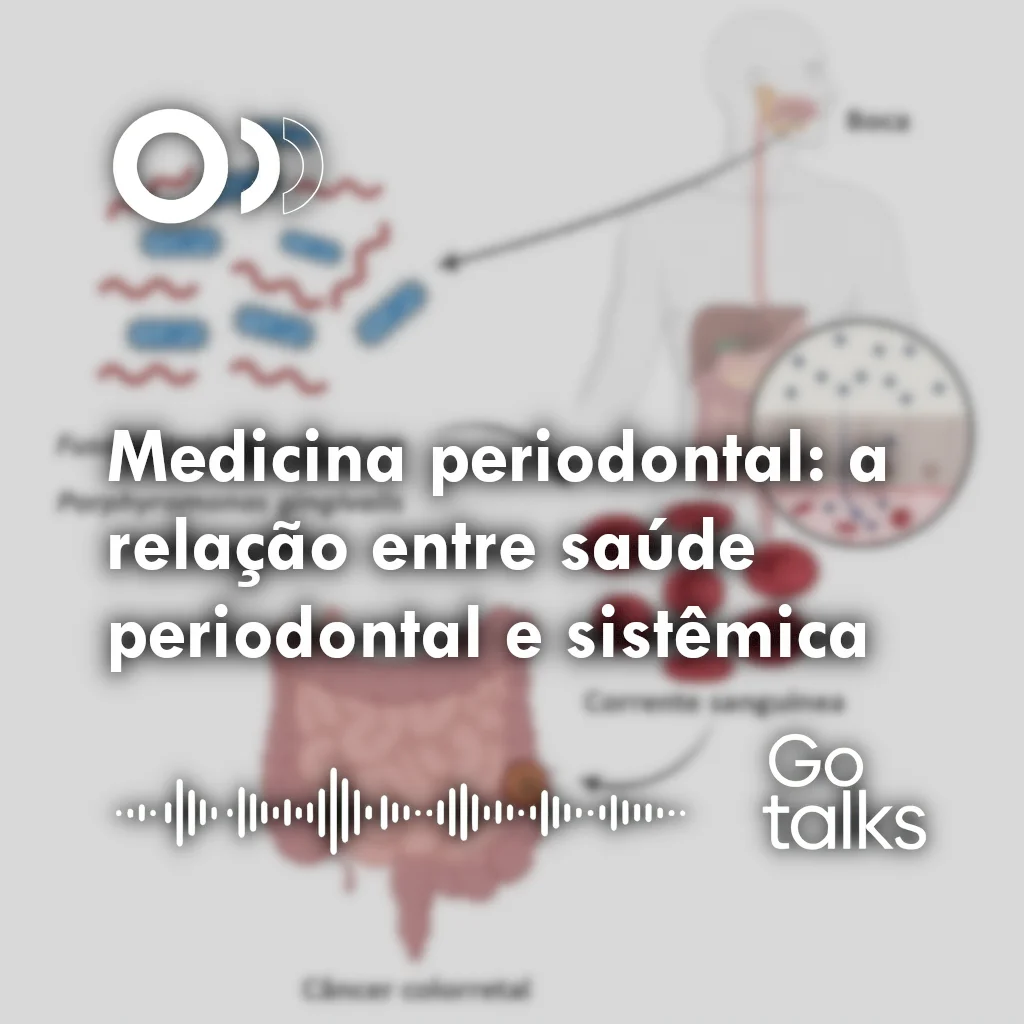Medicina periodontal: a relação entre saúde periodontal e sistêmica