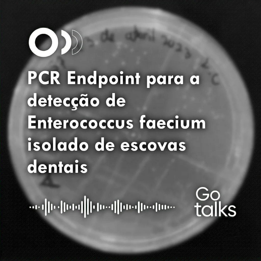 PCR Endpoint para a detecção de Enterococcus faecium isolado de escovas dentais