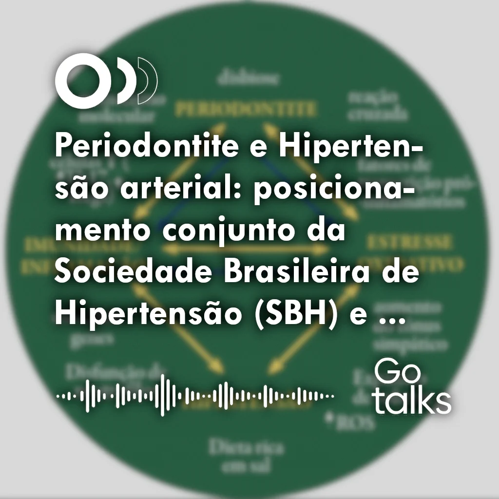 Periodontite e Hipertensão arterial: posicionamento conjunto da Sociedade Brasileira de Hipertensão (SBH) e da Sociedade Brasileira de Periodontia e Implantodontia (SOBRAPI)