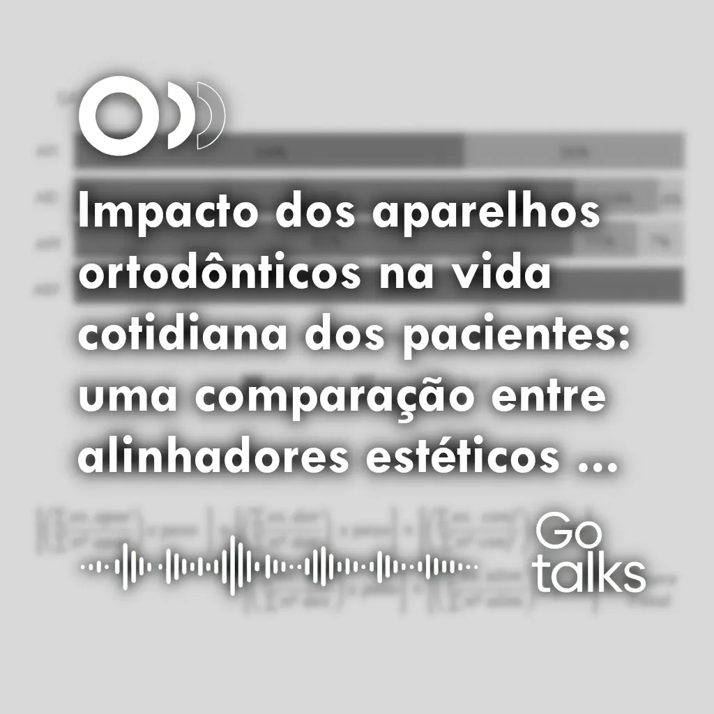 Impacto dos aparelhos ortodônticos na vida cotidiana dos pacientes: uma comparação entre alinhadores estéticos e aparelhos fixos