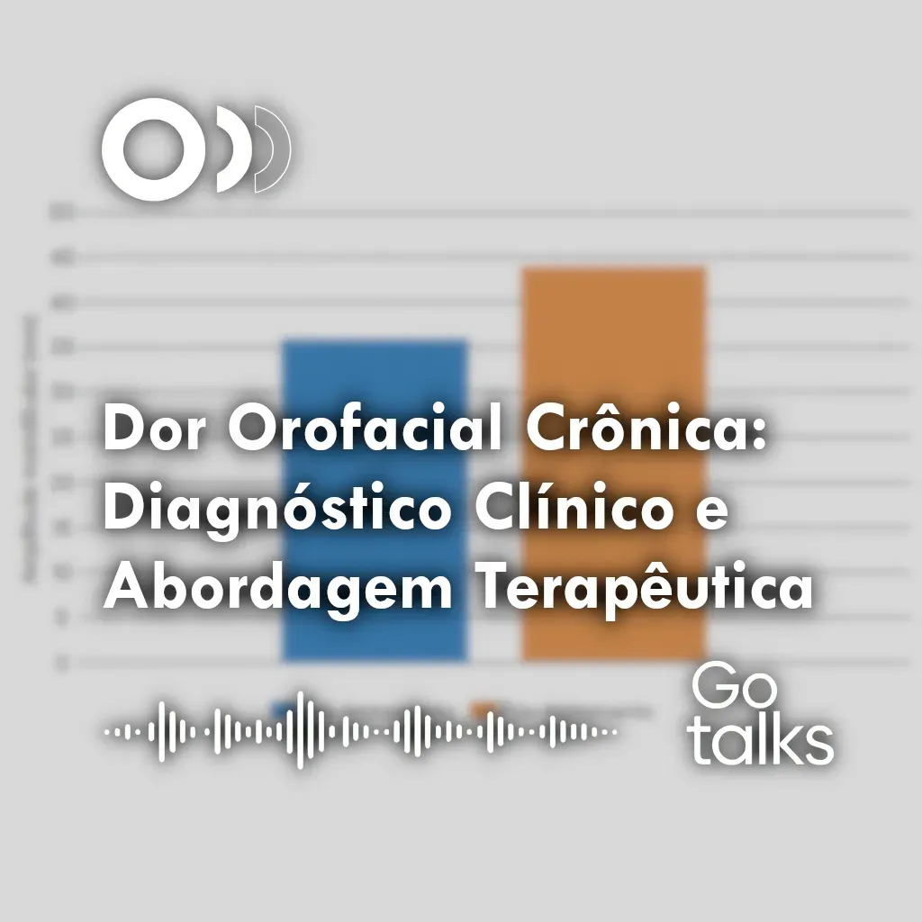 Dor Orofacial Crônica: Diagnóstico Clínico e Abordagem Terapêutica