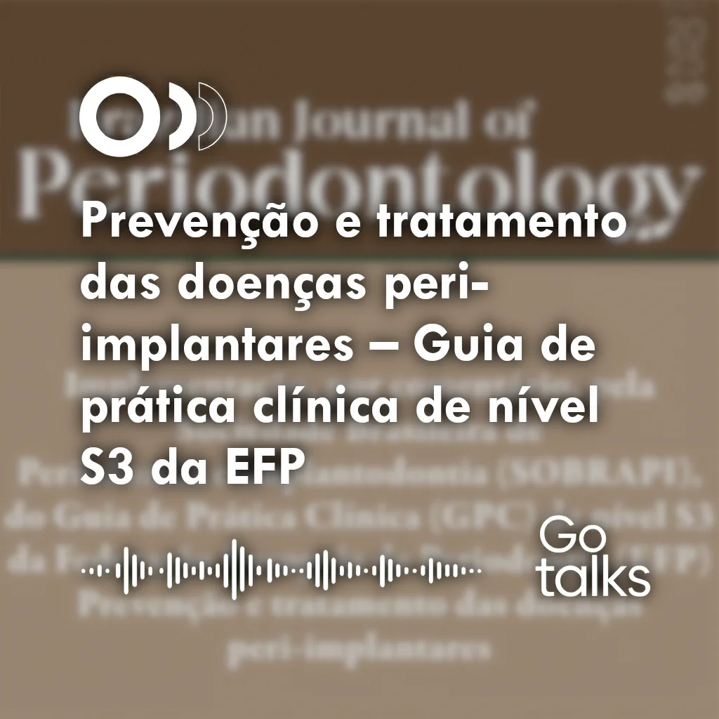 Prevenção e tratamento das doenças peri-implantares – Guia de prática clínica de nível S3 da EFP