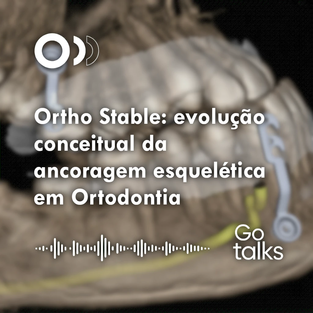 Ortho Stable: evolução conceitual da ancoragem esquelética em Ortodontia