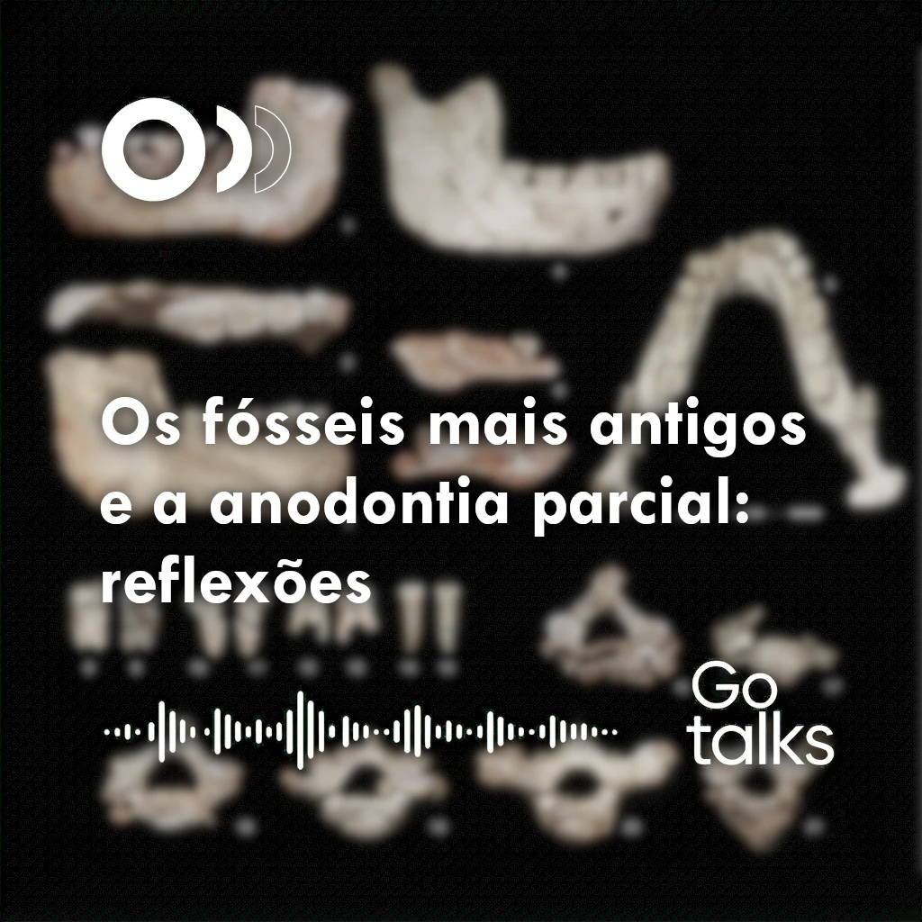 Os fósseis mais antigos e a anodontia parcial: reflexões