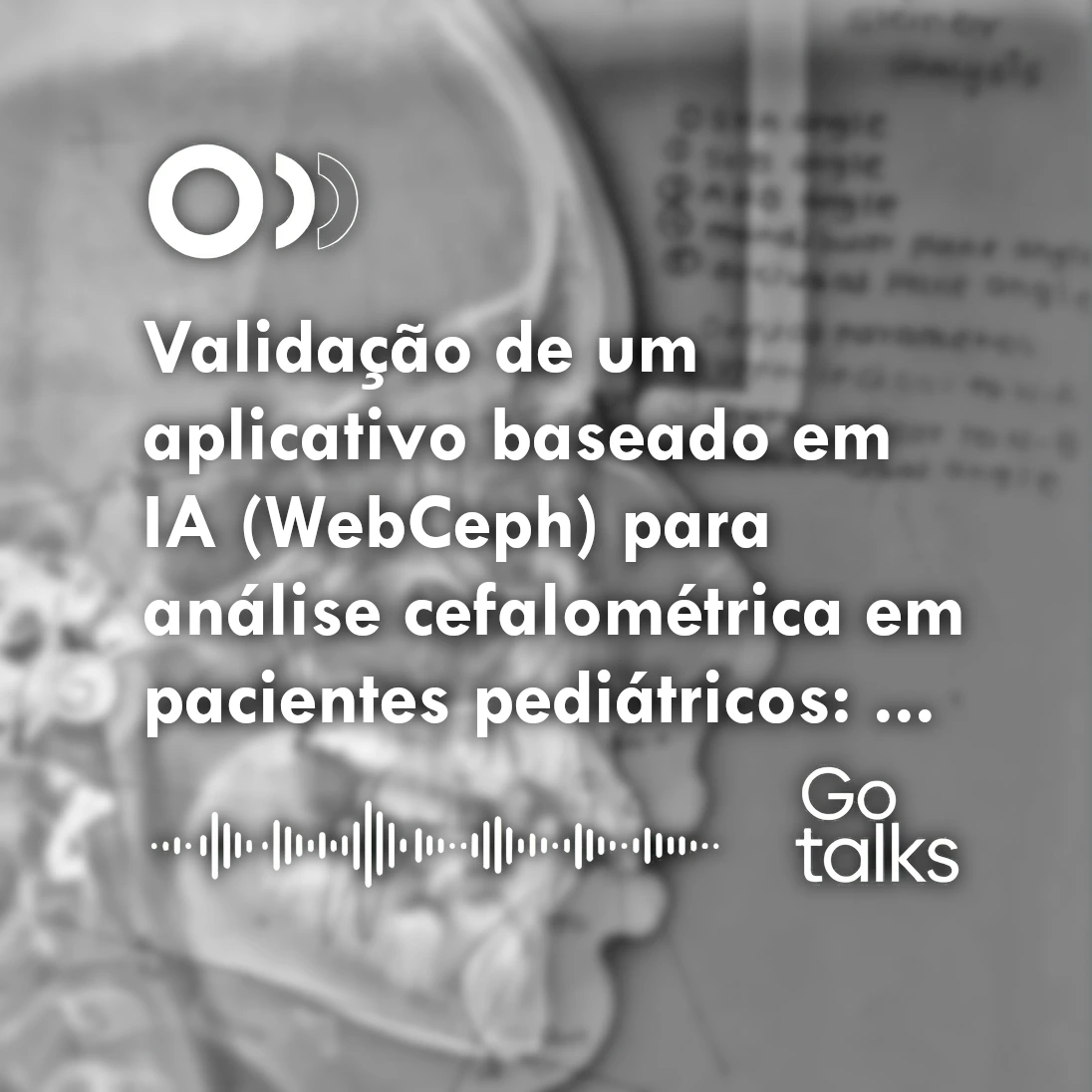 Validação de um aplicativo baseado em IA (WebCeph) para análise cefalométrica em pacientes pediátricos: avaliação de confiabilidade, reprodutibilidade e rapidez